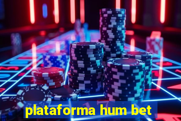 plataforma hum bet